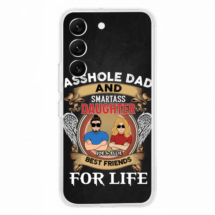 Personalized Dad/Mom And Daughter/Son Phone Case - Gift Idea For Father's Day/Mother's Day From Daughter/Son - Asshole Dad And Smartass Daughter  - Cases For Samsung/iPhone