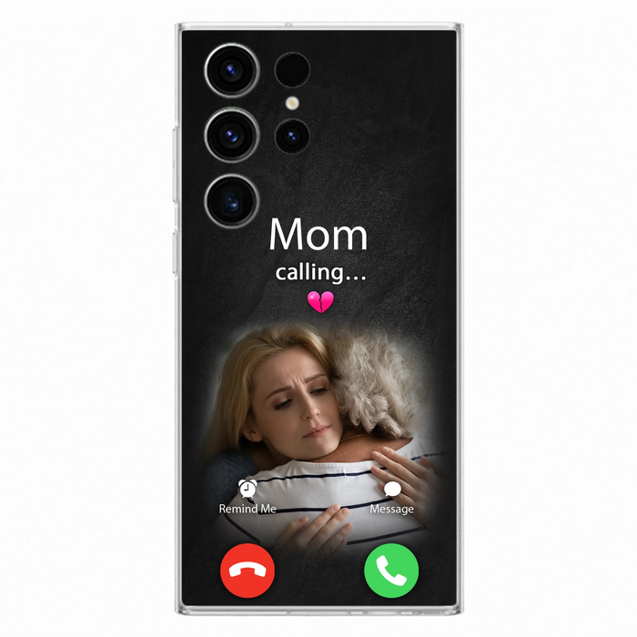 Custom Personalized Memorial Mom Phone Case - Upload Photo - Memorial Gift Idea For Mom/ Dad - Mom Calling - Case For iPhone And Samsung