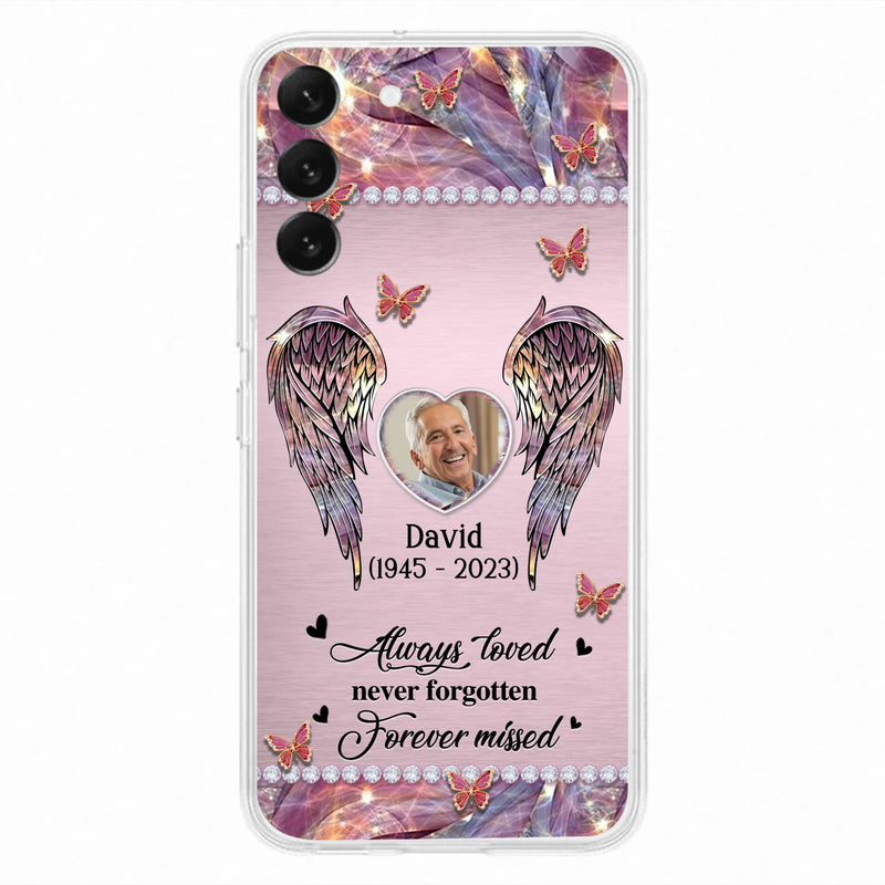 Custom Personalized Memorial Phone Case - Memorial Gift Idea For Family - Case For iPhone/Samsung - Always Loved Never Forgotten Forever Missed