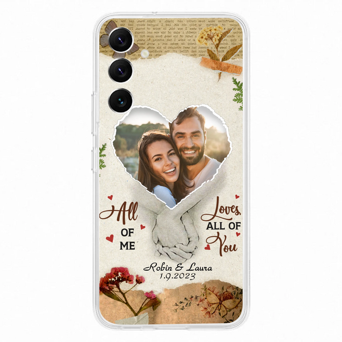 Custom Personalized Couple Phone Case - Gift Idea For Couple/Valentines Day - Upload Photo - All Of Me Loves All Of You - Case For iPhone/Samsung