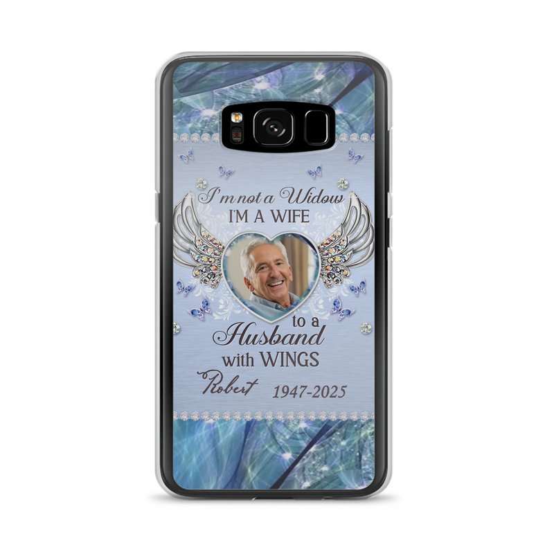 Custom Personalized Memorial Phone Case - Memorial Gift Idea For Family - Case For iPhone/Samsung - I'm Not A Widow