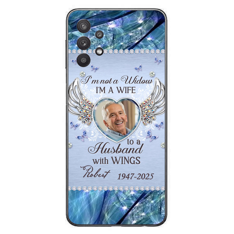 Custom Personalized Memorial Phone Case - Memorial Gift Idea For Family - Case For iPhone/Samsung - I'm Not A Widow