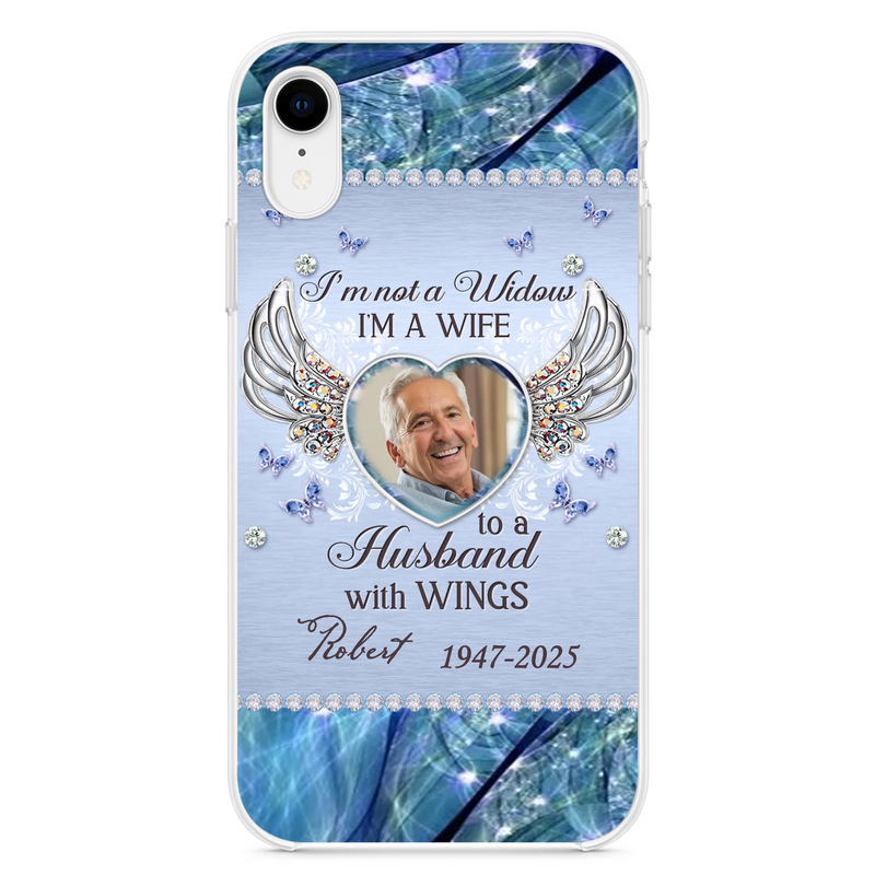 Custom Personalized Memorial Phone Case - Memorial Gift Idea For Family - Case For iPhone/Samsung - I'm Not A Widow