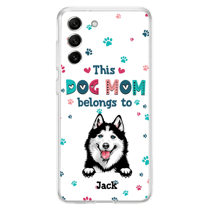 Custom Personalized Dog Phone Case For iPhone And Samsung - Gift Idea For Dog Lover - Up to 6 Dogs - This Dog Mom Belongs To