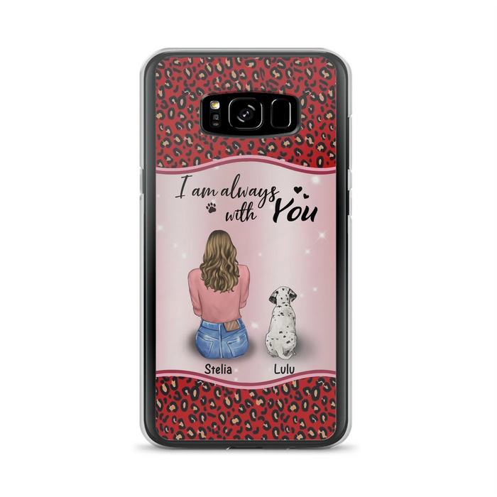Personalized Dog Mom Phone Case - Upto 4 Dogs -Gift Idea For Dog Owners - I Am Always With You - Case For iPhone/Samsung