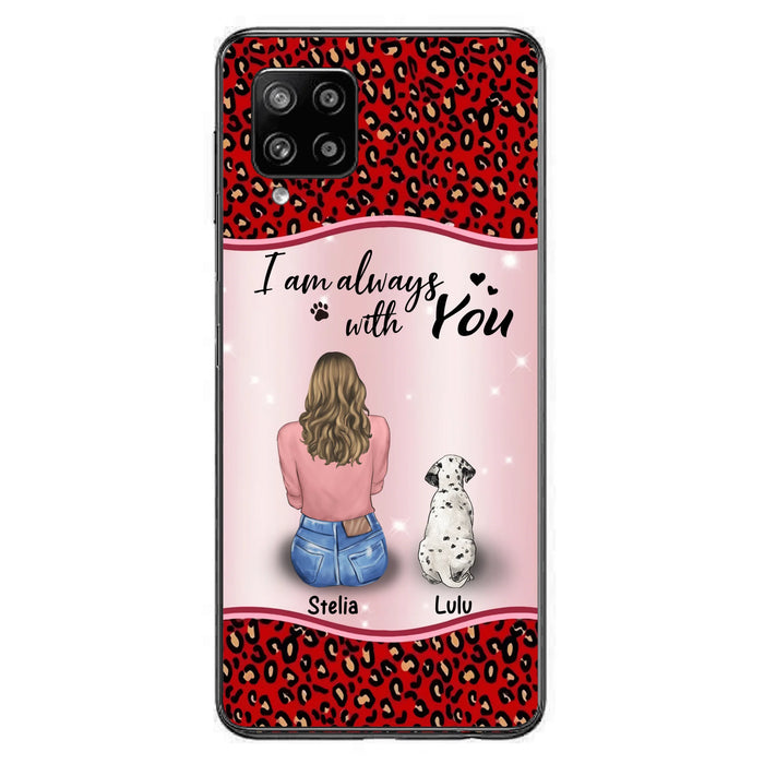 Personalized Dog Mom Phone Case - Upto 4 Dogs -Gift Idea For Dog Owners - I Am Always With You - Case For iPhone/Samsung