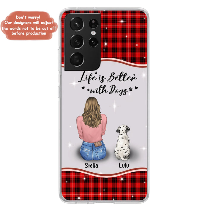Personalized Dog Mom Phone Case - Upto 5 Dogs -Gift Idea For Dog Owners - Life Is Better With Dogs - Case For iPhone/Samsung