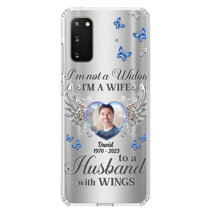 Personalized Memorial Husband Phone Case - Memorial Gift Idea - I'm Not A Widow I'm A Wife To A Husband With Wings - Case For iPhone/Samsung