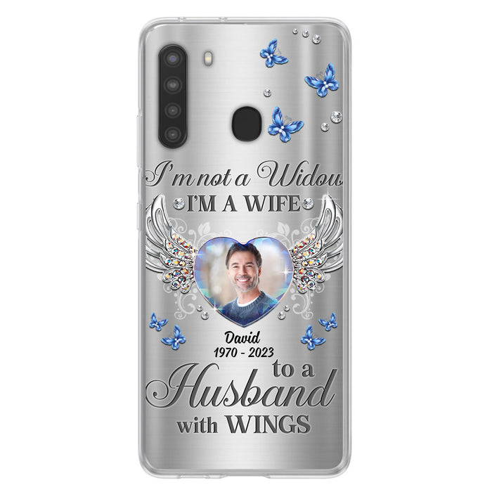 Personalized Memorial Husband Phone Case - Memorial Gift Idea - I'm Not A Widow I'm A Wife To A Husband With Wings - Case For iPhone/Samsung