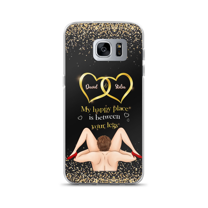 Custom Personalized Couple Phone Case - Gift Idea For Couple/Valentines Day - My Happy Place Is Between Your Legs - Case For iPhone/Samsung