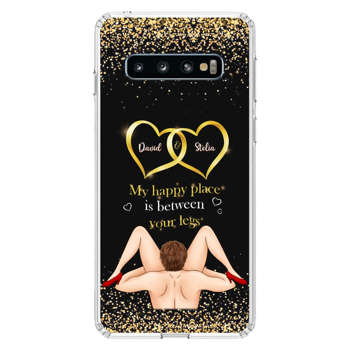 Custom Personalized Couple Phone Case - Gift Idea For Couple/Valentines Day - My Happy Place Is Between Your Legs - Case For iPhone/Samsung