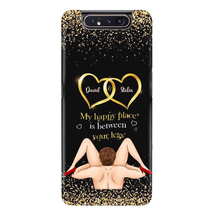 Custom Personalized Couple Phone Case - Gift Idea For Couple/Valentines Day - My Happy Place Is Between Your Legs - Case For iPhone/Samsung