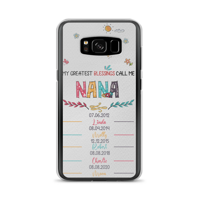 Personalized Grandma Phone Case - Gift Idea For Grandma - Upto 5 Grandkids - My Greatest Blessings Call Me Nana - Case For iPhone/Samsung
