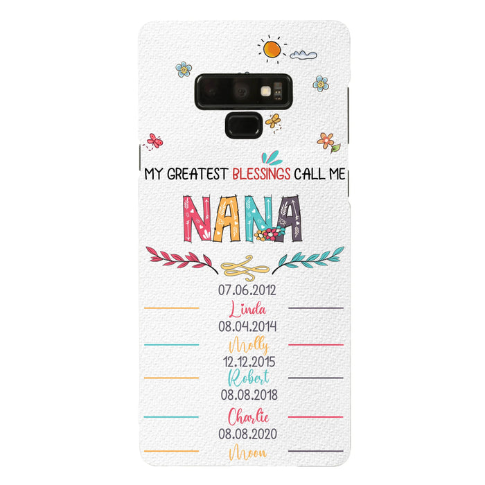 Personalized Grandma Phone Case - Gift Idea For Grandma - Upto 5 Grandkids - My Greatest Blessings Call Me Nana - Case For iPhone/Samsung