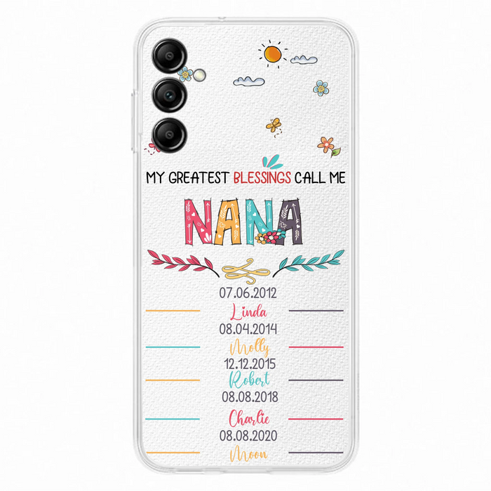 Personalized Grandma Phone Case - Gift Idea For Grandma - Upto 5 Grandkids - My Greatest Blessings Call Me Nana - Case For iPhone/Samsung