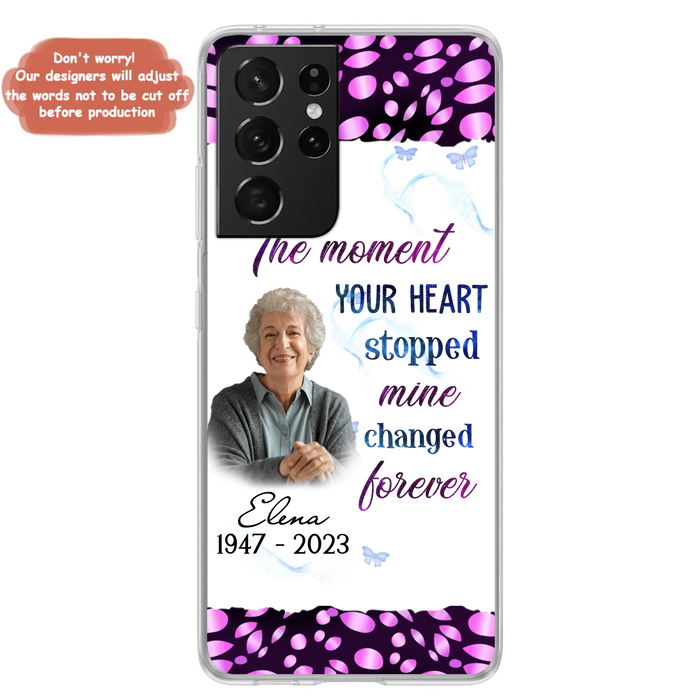Custom Personalized Memorial Photo Phone Case - Memorial Gift For Family Member - Upload Photo - Case For iPhone/Samsung - The Moment Your Heart Stopped Mine Changed Forever