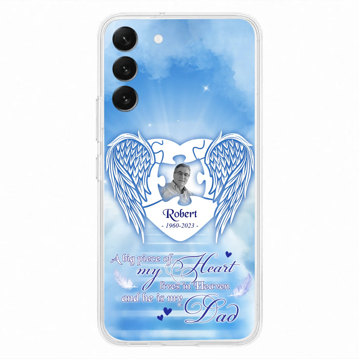 Custom Personalized Memorial Photo Phone Case - Memorial Gift Idea For Family - A Big Piece Of My Heart Lives In Heaven And He Is My Dad - Case For iPhone/Samsung