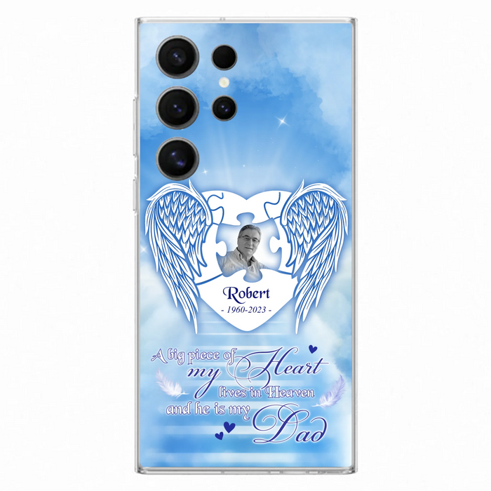 Custom Personalized Memorial Photo Phone Case - Memorial Gift Idea For Family - A Big Piece Of My Heart Lives In Heaven And He Is My Dad - Case For iPhone/Samsung