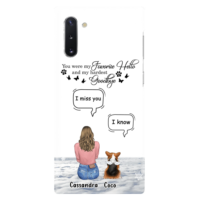 Personalized Pet Phone Case - Up to 4 Pets - Gift Idea For Couple/Dog/Cat Lover - You Were My Favorite Hello And My Hardest Goodbye - Case For iPhone/Samsung