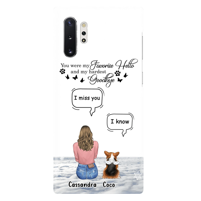Personalized Pet Phone Case - Up to 4 Pets - Gift Idea For Couple/Dog/Cat Lover - You Were My Favorite Hello And My Hardest Goodbye - Case For iPhone/Samsung