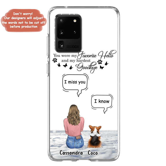 Personalized Pet Phone Case - Up to 4 Pets - Gift Idea For Couple/Dog/Cat Lover - You Were My Favorite Hello And My Hardest Goodbye - Case For iPhone/Samsung