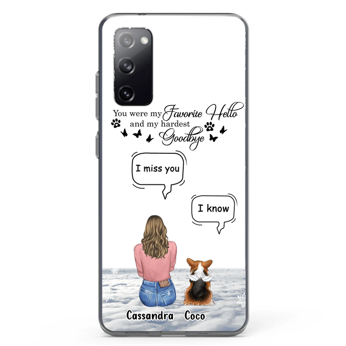 Personalized Pet Phone Case - Up to 4 Pets - Gift Idea For Couple/Dog/Cat Lover - You Were My Favorite Hello And My Hardest Goodbye - Case For iPhone/Samsung