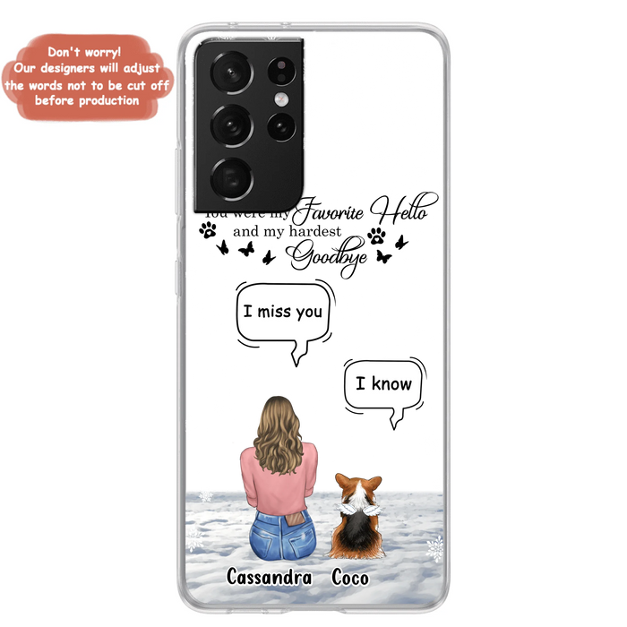 Personalized Pet Phone Case - Up to 4 Pets - Gift Idea For Couple/Dog/Cat Lover - You Were My Favorite Hello And My Hardest Goodbye - Case For iPhone/Samsung