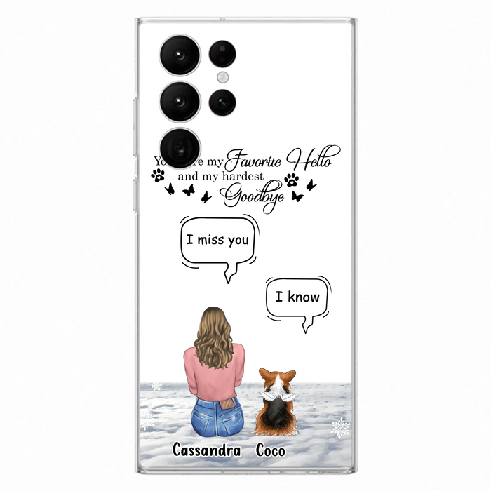Personalized Pet Phone Case - Up to 4 Pets - Gift Idea For Couple/Dog/Cat Lover - You Were My Favorite Hello And My Hardest Goodbye - Case For iPhone/Samsung