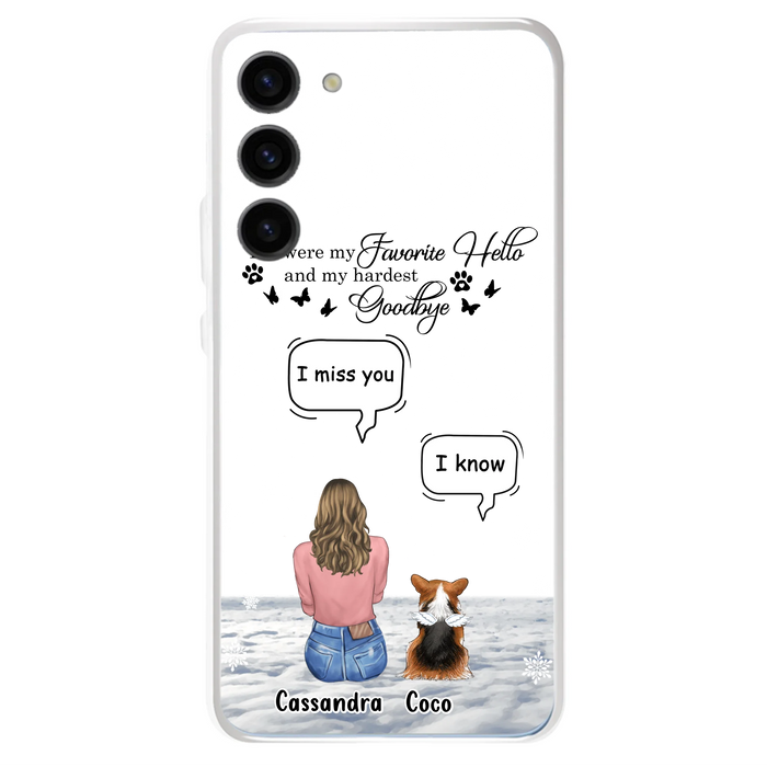 Personalized Pet Phone Case - Up to 4 Pets - Gift Idea For Couple/Dog/Cat Lover - You Were My Favorite Hello And My Hardest Goodbye - Case For iPhone/Samsung