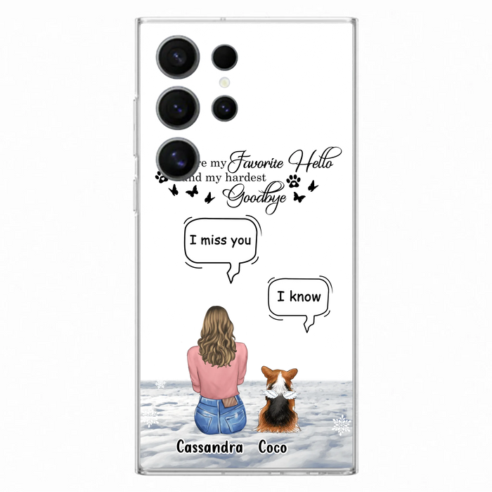 Personalized Pet Phone Case - Up to 4 Pets - Gift Idea For Couple/Dog/Cat Lover - You Were My Favorite Hello And My Hardest Goodbye - Case For iPhone/Samsung