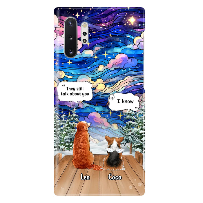 Personalized Dog Memorial Phone Case - Up to 4 Pets - Memorial Gift Idea For Dog/Cat/Rabbit Lovers - They Still Talk About You - Case For iPhone/Samsung