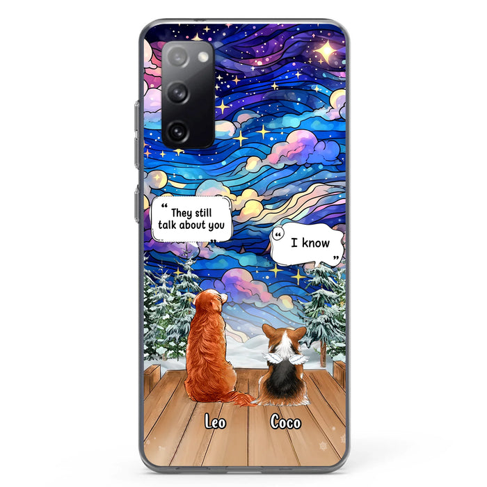 Personalized Dog Memorial Phone Case - Up to 4 Pets - Memorial Gift Idea For Dog/Cat/Rabbit Lovers - They Still Talk About You - Case For iPhone/Samsung
