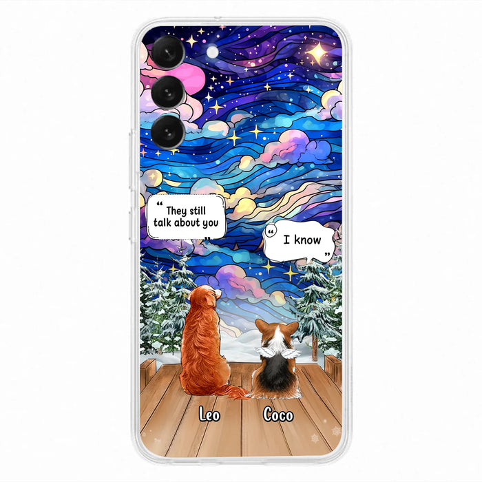 Personalized Dog Memorial Phone Case - Up to 4 Pets - Memorial Gift Idea For Dog/Cat/Rabbit Lovers - They Still Talk About You - Case For iPhone/Samsung