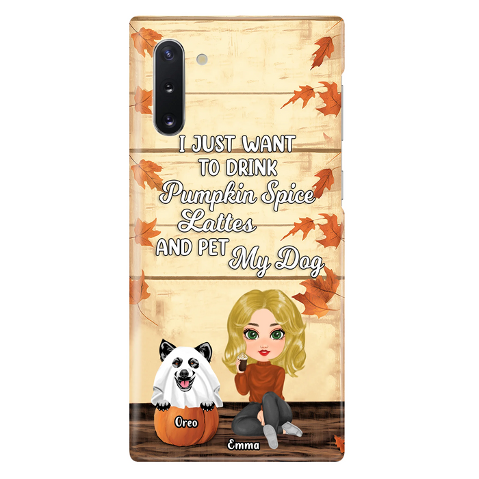 Personalized Girl Dog/Cat Phone Case - Up to 5 Pets - Autumn Gift For Dog/Cat Lover - I Just Want To Drink Pumpkin Spice Lattes And Pet My Dogs - Case For iPhone And Samsung