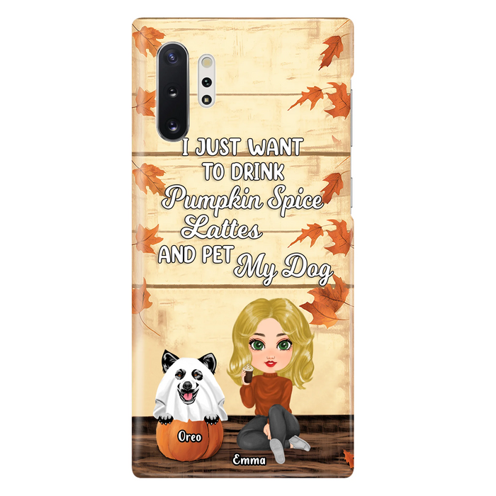 Personalized Girl Dog/Cat Phone Case - Up to 5 Pets - Autumn Gift For Dog/Cat Lover - I Just Want To Drink Pumpkin Spice Lattes And Pet My Dogs - Case For iPhone And Samsung