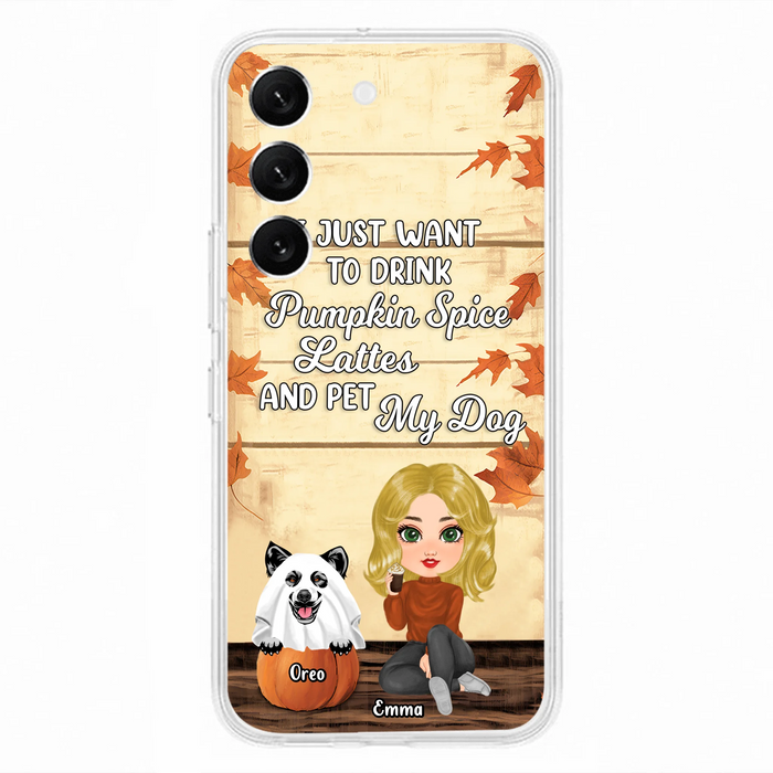 Personalized Girl Dog/Cat Phone Case - Up to 5 Pets - Autumn Gift For Dog/Cat Lover - I Just Want To Drink Pumpkin Spice Lattes And Pet My Dogs - Case For iPhone And Samsung