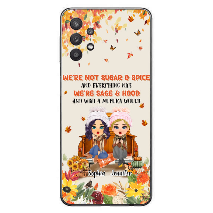 Custom Personalized Friend Phone Case - Gift Idea for Friends/Besties/Sisters - We're Not Sugar & Spice And Everything Nice - Case for iPhone/Samsung