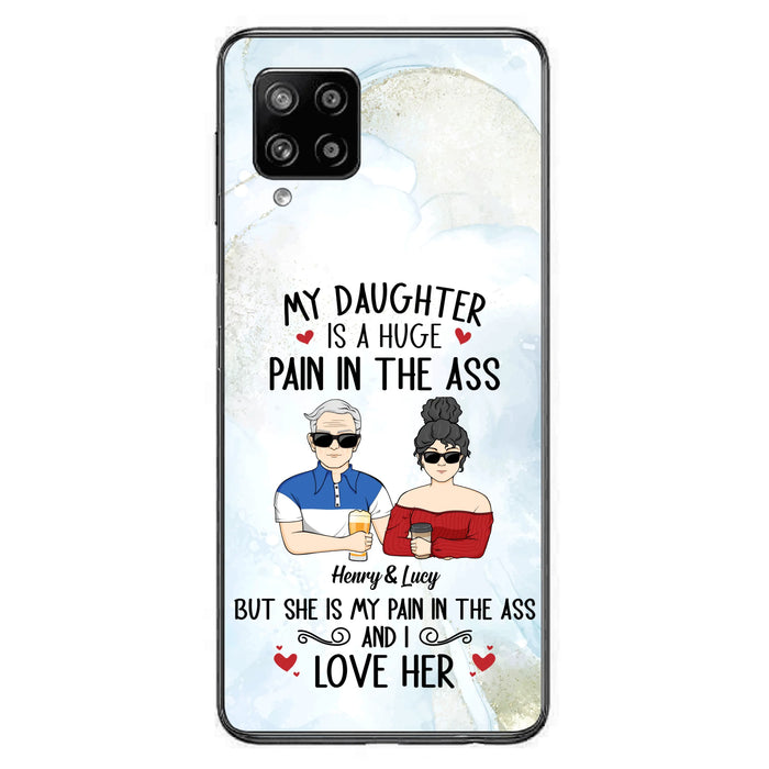 Custom Personalized Dad And Daughter Phone Case - Gift Idea For Dad/ Father's Day/Birthday - My Daughter Is A Huge Pain In The Ass - Case For iPhone And Samsung