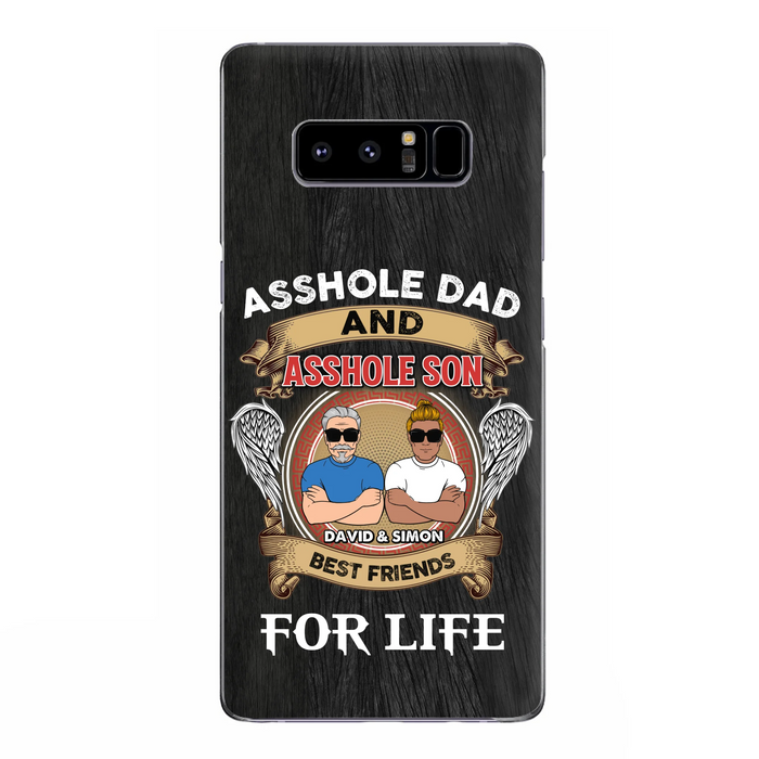 Custom Personalized Dad And Son Phone Case - Funny Gift Idea for Dad from Son - Asshole Dad And Asshole Son Best Friends For Life - Case for iPhone/Samsung
