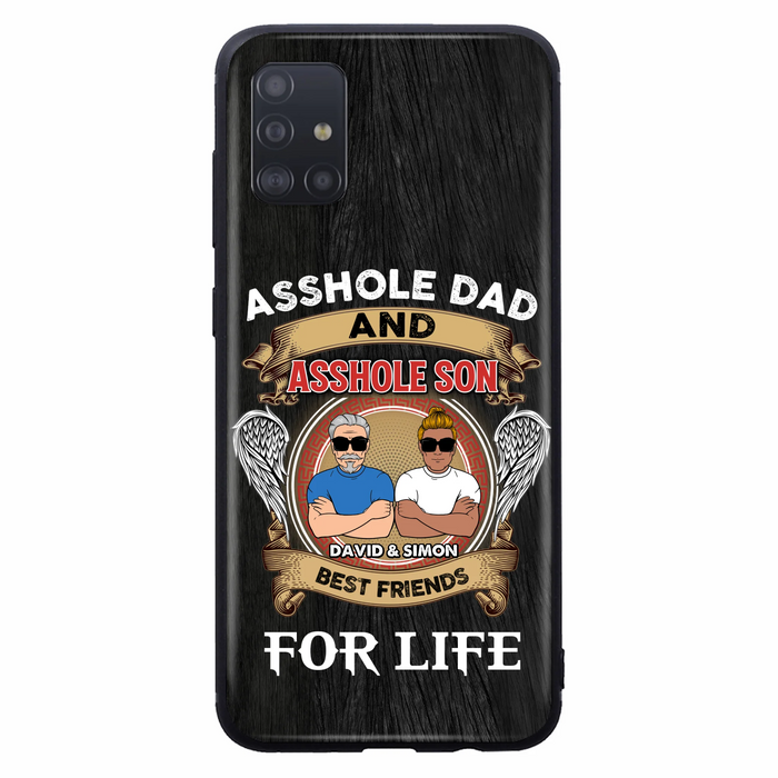 Custom Personalized Dad And Son Phone Case - Funny Gift Idea for Dad from Son - Asshole Dad And Asshole Son Best Friends For Life - Case for iPhone/Samsung