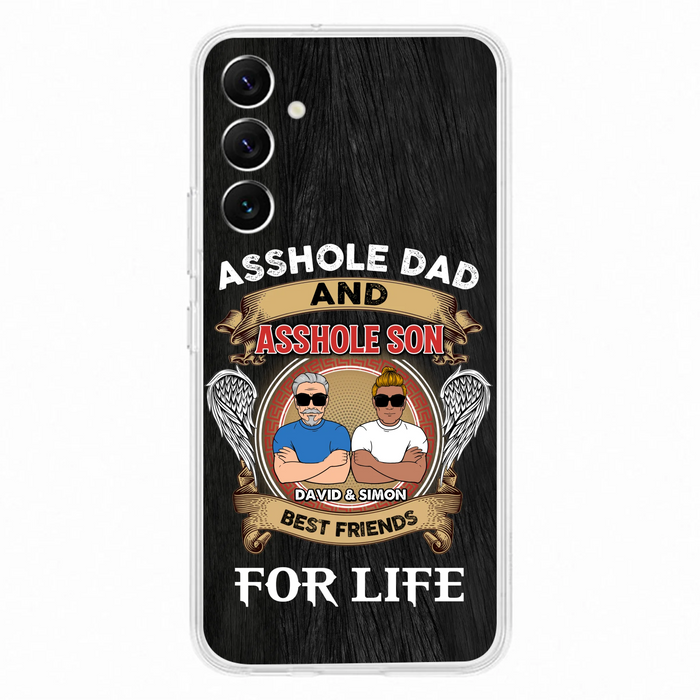 Custom Personalized Dad And Son Phone Case - Funny Gift Idea for Dad from Son - Asshole Dad And Asshole Son Best Friends For Life - Case for iPhone/Samsung