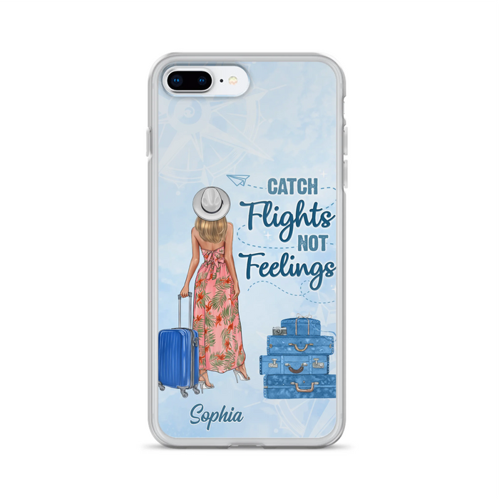 Custom Personalized Traveling Girl Phone Case - Gift Idea For Traveling Lovers - Catch Flights Not Feelings - Cases For iPhone/Samsung
