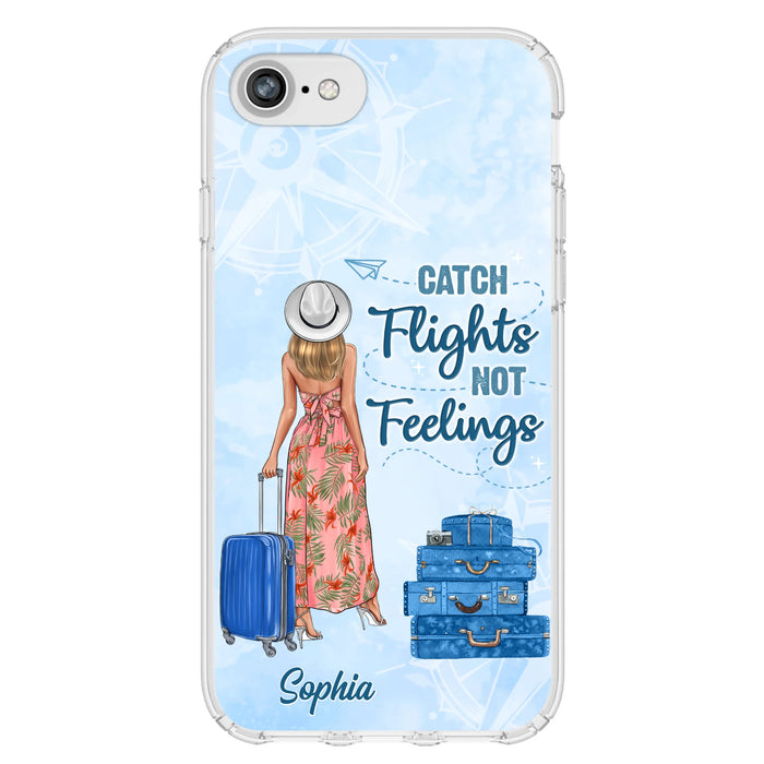 Custom Personalized Traveling Girl Phone Case - Gift Idea For Traveling Lovers - Catch Flights Not Feelings - Cases For iPhone/Samsung
