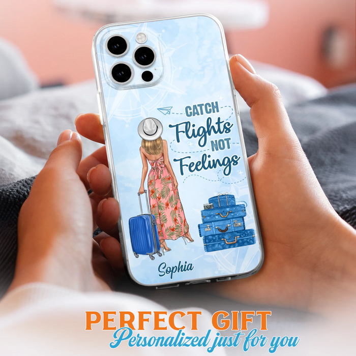 Custom Personalized Traveling Girl Phone Case - Gift Idea For Traveling Lovers - Catch Flights Not Feelings - Cases For iPhone/Samsung
