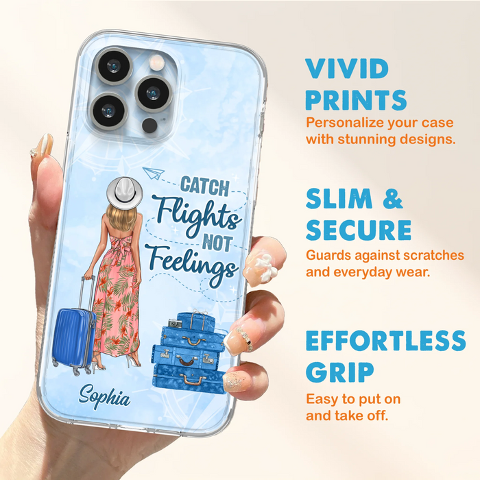 Custom Personalized Traveling Girl Phone Case - Gift Idea For Traveling Lovers - Catch Flights Not Feelings - Cases For iPhone/Samsung