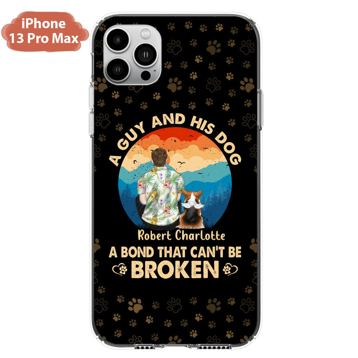 Custom Personalized Dog Dad Phone Case - Father's Day Gift Idea for Dad/Dog Lovers - Upto 4 Dogs - A Guy And His Dog A Bond That Can't Be Broken - Cases For iPhone/Samsung