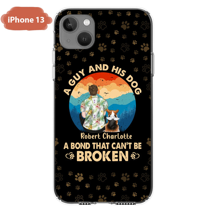 Custom Personalized Dog Dad Phone Case - Father's Day Gift Idea for Dad/Dog Lovers - Upto 4 Dogs - A Guy And His Dog A Bond That Can't Be Broken - Cases For iPhone/Samsung