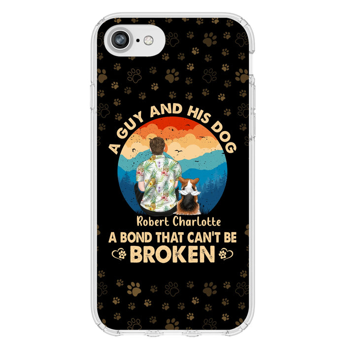 Custom Personalized Dog Dad Phone Case - Father's Day Gift Idea for Dad/Dog Lovers - Upto 4 Dogs - A Guy And His Dog A Bond That Can't Be Broken - Cases For iPhone/Samsung