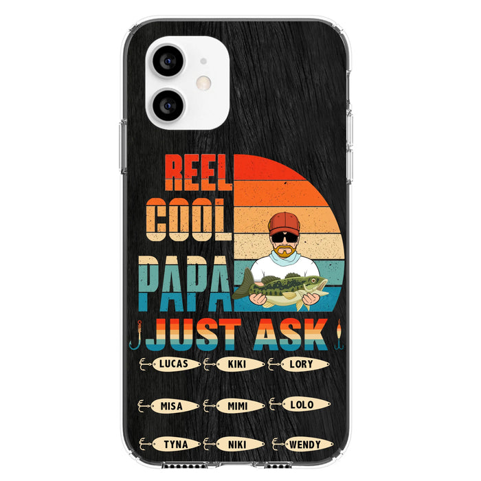 Custom Personalized Reel Cool Dad Phone Case - Gift Idea For Father's Day/Grandpa/Fishing Lovers - Upto 9 Kids - Reel Cool Papa Just Ask - Cases For iPhone/Samsung