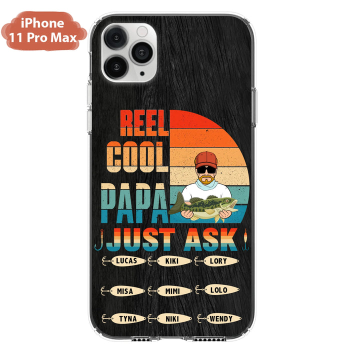 Custom Personalized Reel Cool Dad Phone Case - Gift Idea For Father's Day/Grandpa/Fishing Lovers - Upto 9 Kids - Reel Cool Papa Just Ask - Cases For iPhone/Samsung